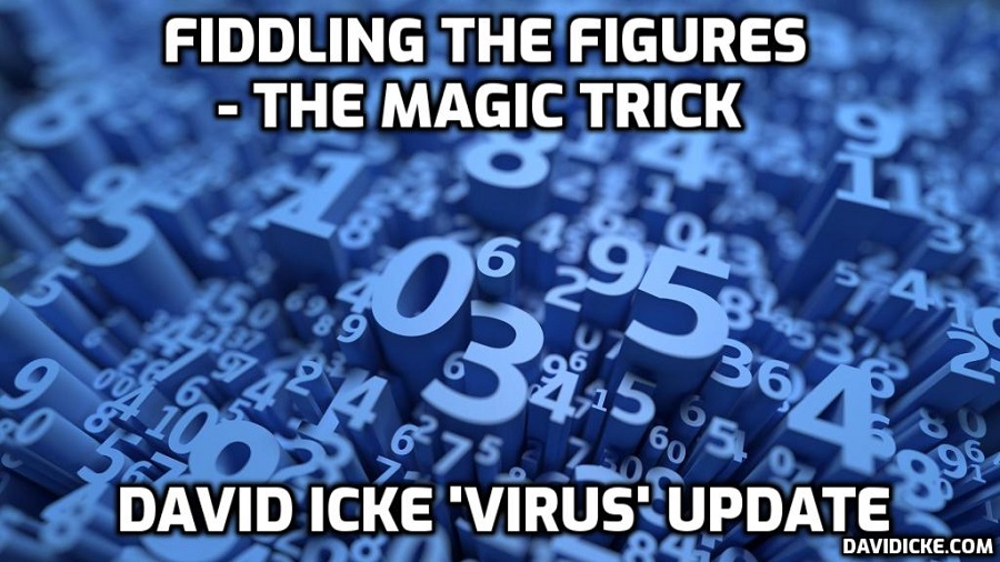 Fiddling The Figures - The Magic Trick - David Icke 'Virus' Update