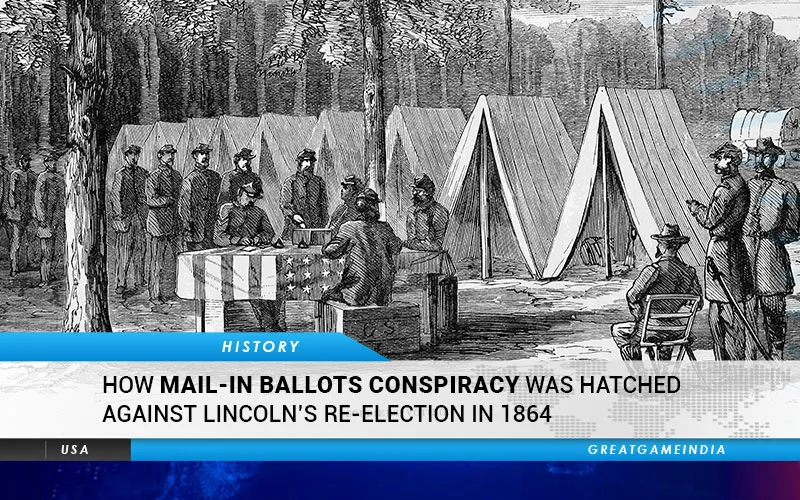 How Mail-in Ballots Conspiracy Was Hatched Against Lincoln’s Re-election In 1864
