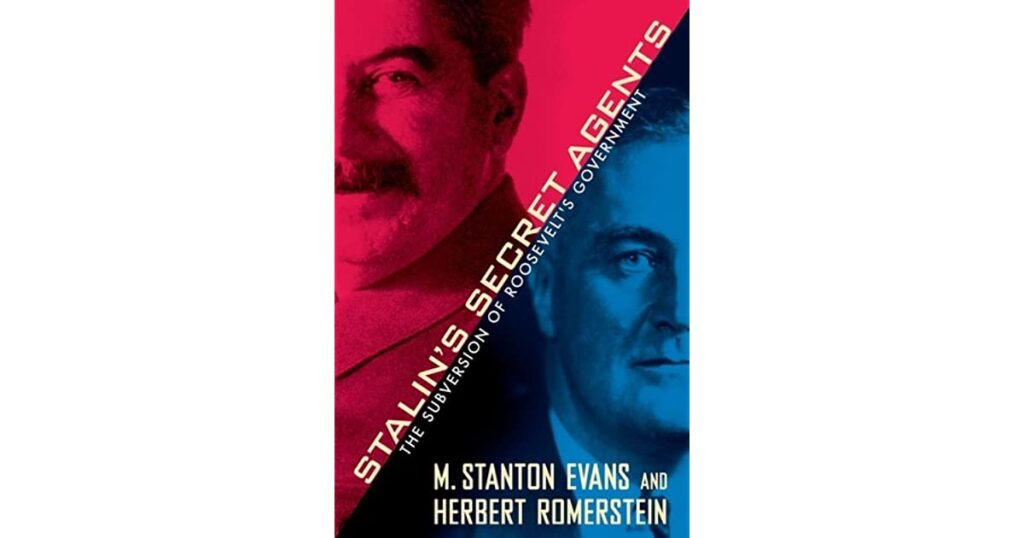 Stalin's Secret Agents: The Subversion of Roosevelt's Government