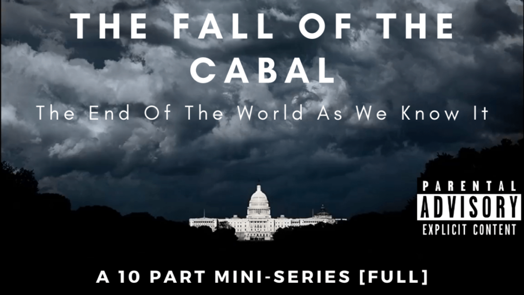 Fall of the Cabal (Full Feature 10 Part Documentary)