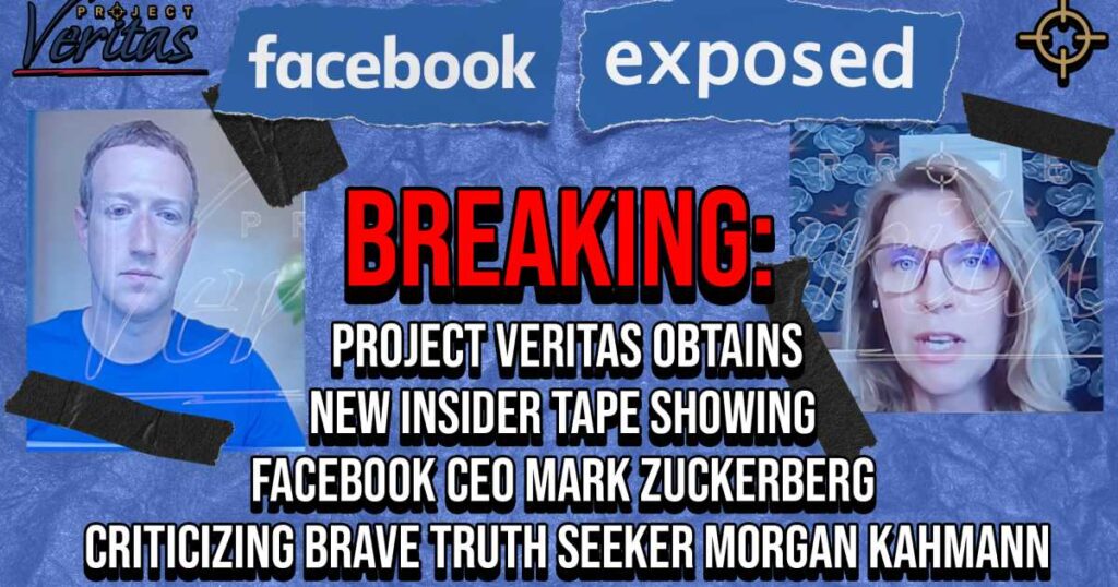 BREAKING: Project Veritas Obtains New Insider Tape Revealing Facebook CEO Mark Zuckerberg and Top Executive Heidi Swartz Prioritize Punishing Truth Seekers Over Acknowledging Secret Censorship of ‘Actually True Events or Facts’