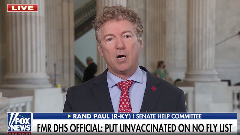 Video: Rand Paul Slams ‘Dangerous, Obscene Authoritarians’ Pushing No-Fly Lists For The Unvaccinated