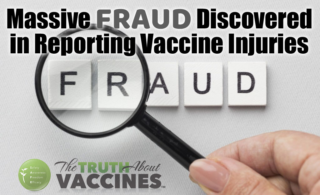 Massive fraud in reporting vaccine injuries; withheld data, pretense of “safe and effective”