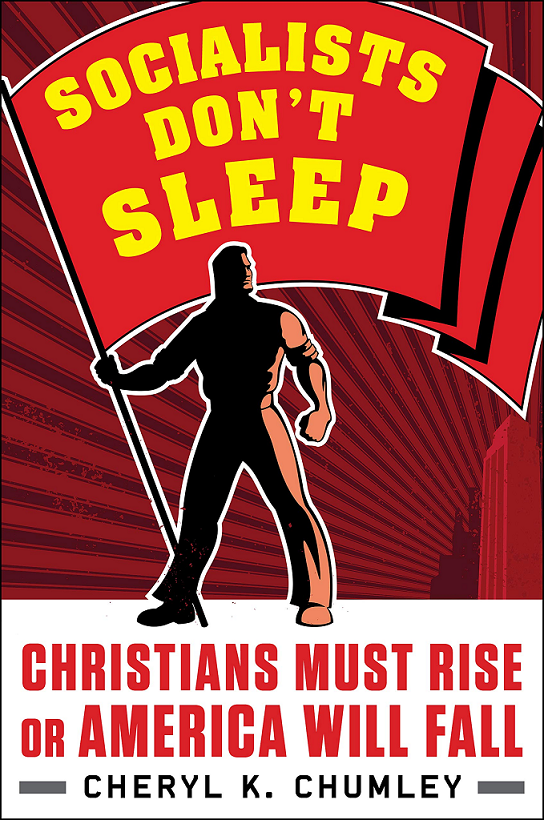 Socialists Don’t Sleep and Christians Need to Wake Up