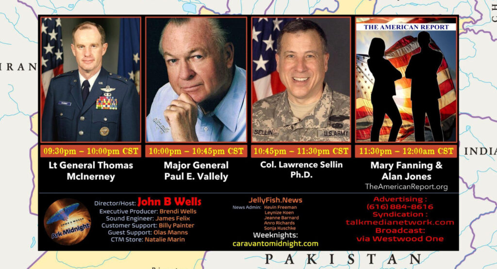 Afghanistan: Invasion or Planned Handover? Gen. Vallely, Col. Sellin, Mary Fanning and Alan Jones Weigh In with John B. Wells on Caravan to Midnight Radio