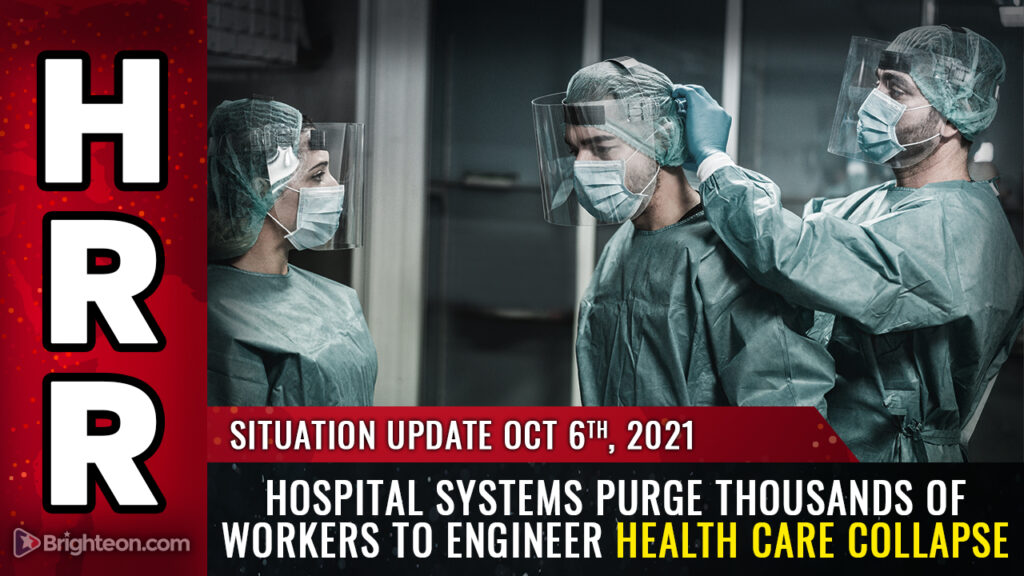 Hospital systems PURGE thousands of workers to engineer health care COLLAPSE just as the Dark Winter die-off accelerates