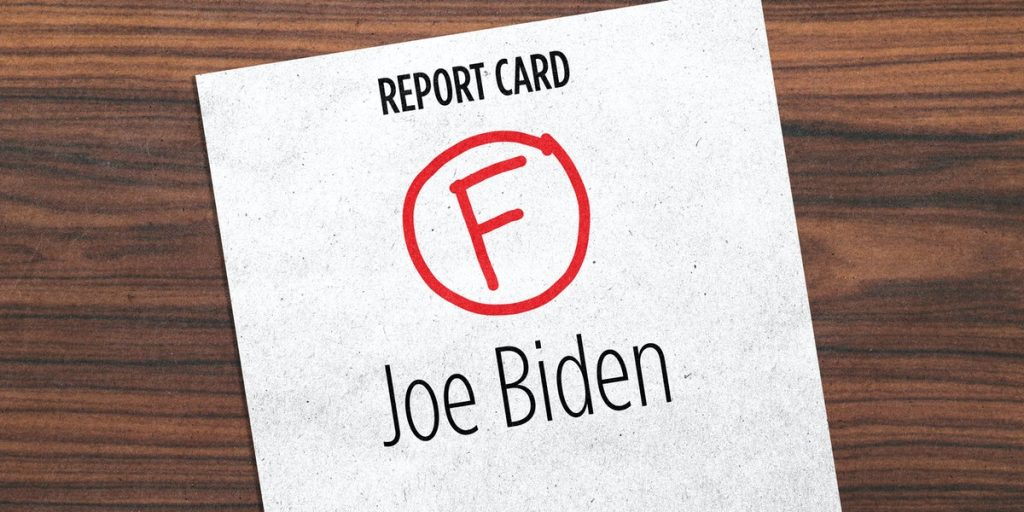 The Biden Administration’s Failing Report Card