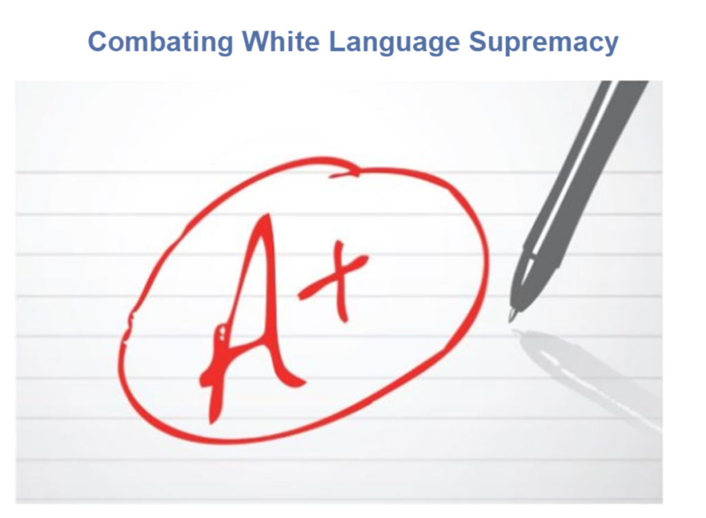 Grading is Racist "White Language Supremacy" Says Arizona State Professor