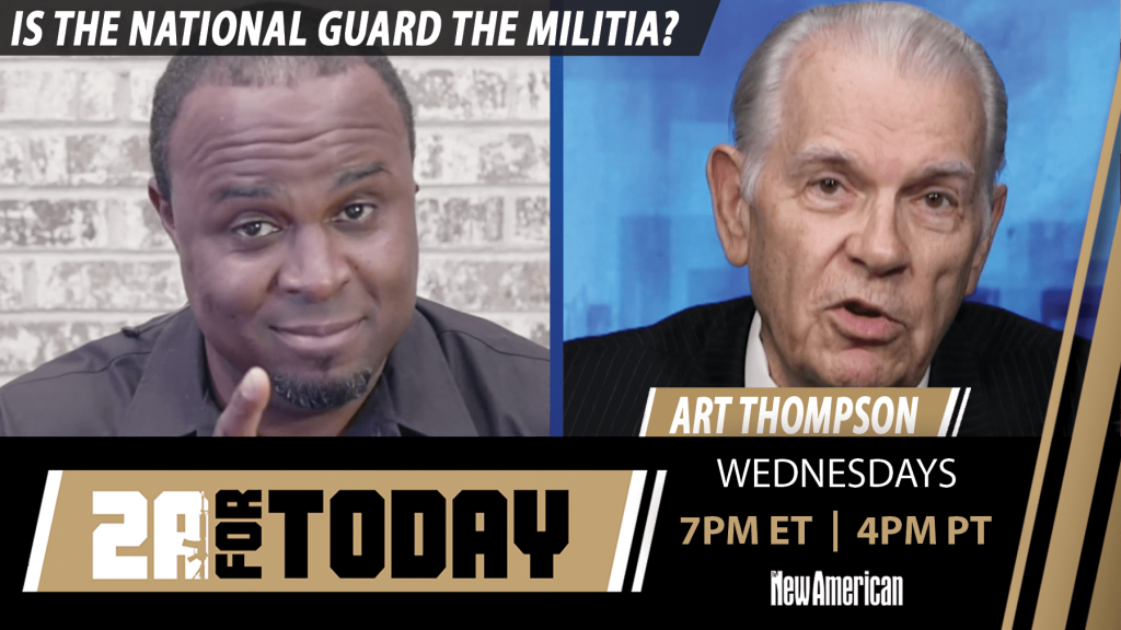 Is the National Guard the Militia? – Art Thompson Interview – 2A For Today!