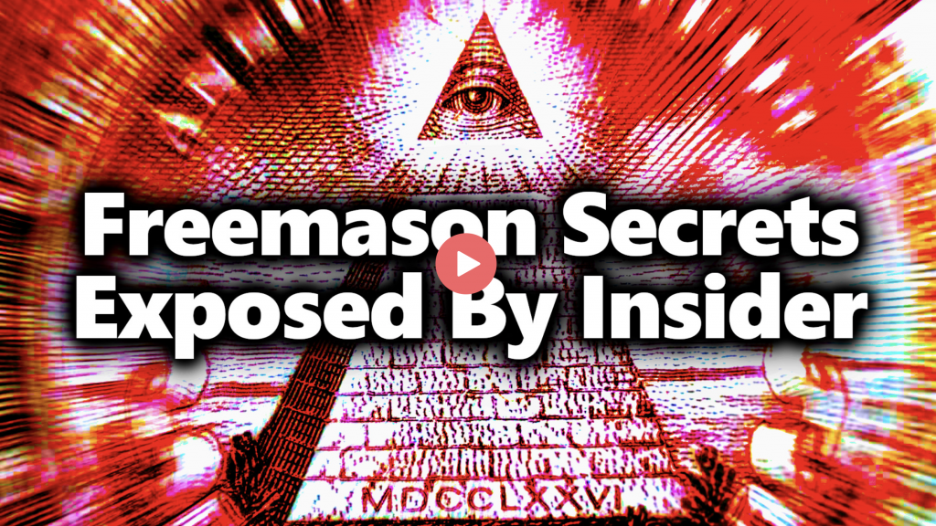 TRUTH REVEALED: Ex-Freemason Exposes Satanic Secrets Of International Masons Cult