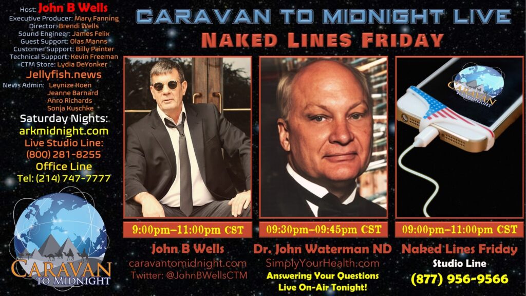 Tonight on Caravan to Midnight Show Topic: Naked Lines Friday