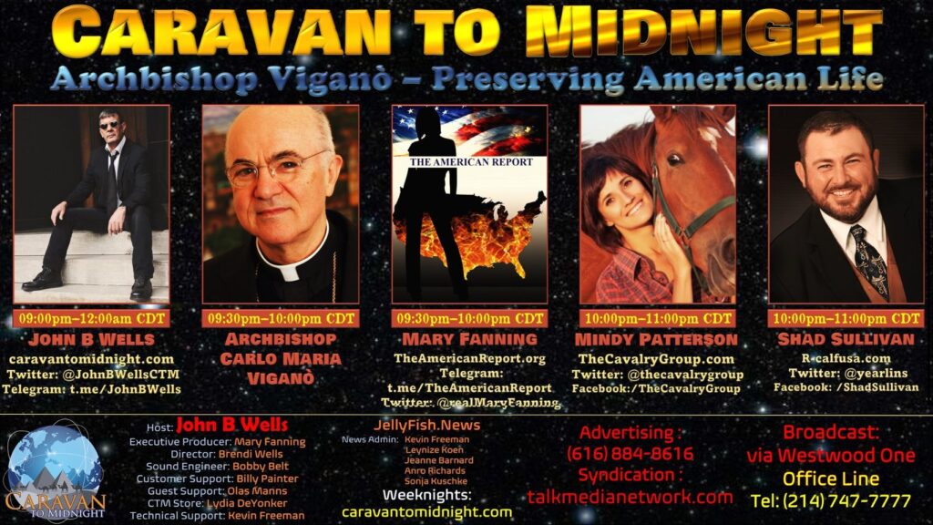 Caravan to Midnight Tonight: Archbishop Viganò / Preserving American Life