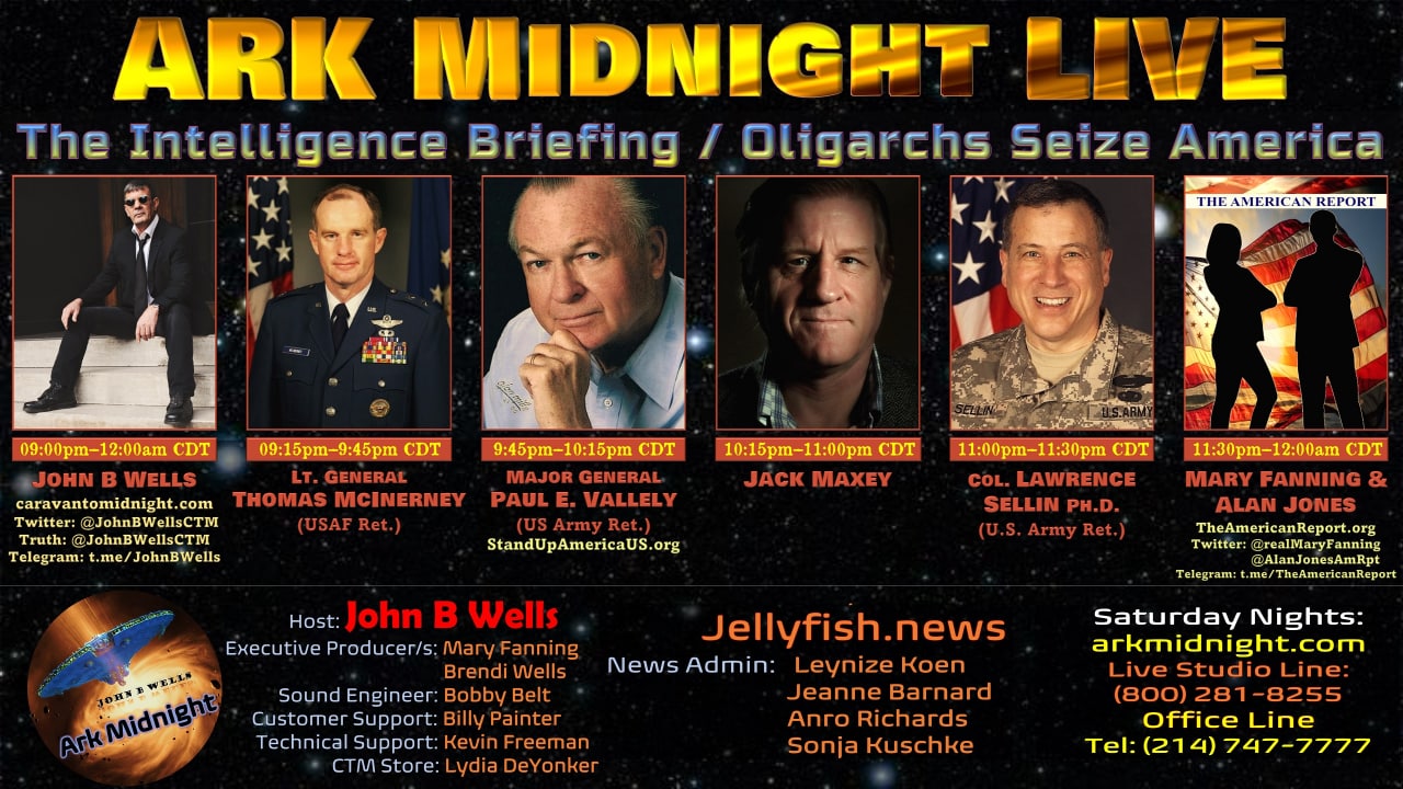 06 August 2022: Tonight on Ark Midnight - The Intelligence Briefing / Oligarchs Seize America