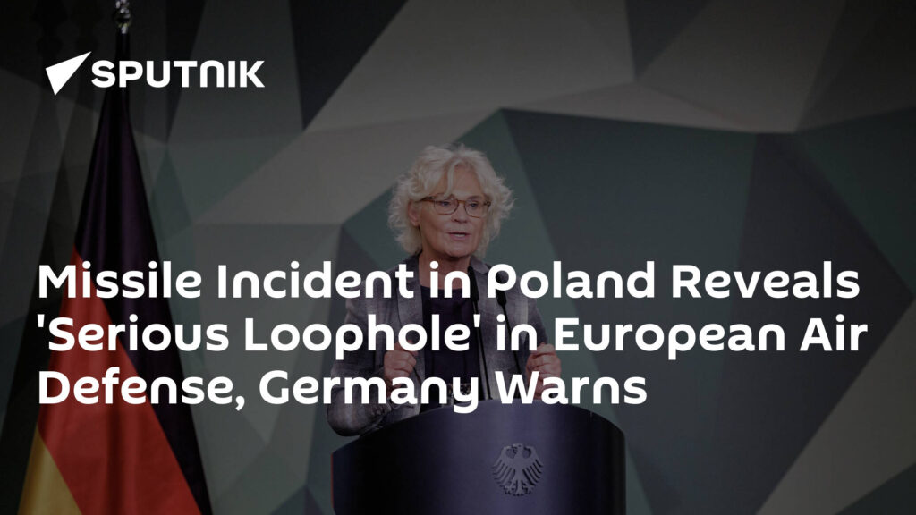 Missile Incident in Poland Reveals 'Serious Loophole' in European Air Defense, Germany Warns