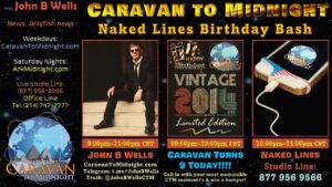03 February 2023 - Caravan to Midnight - Naked Lines Birthday Bash