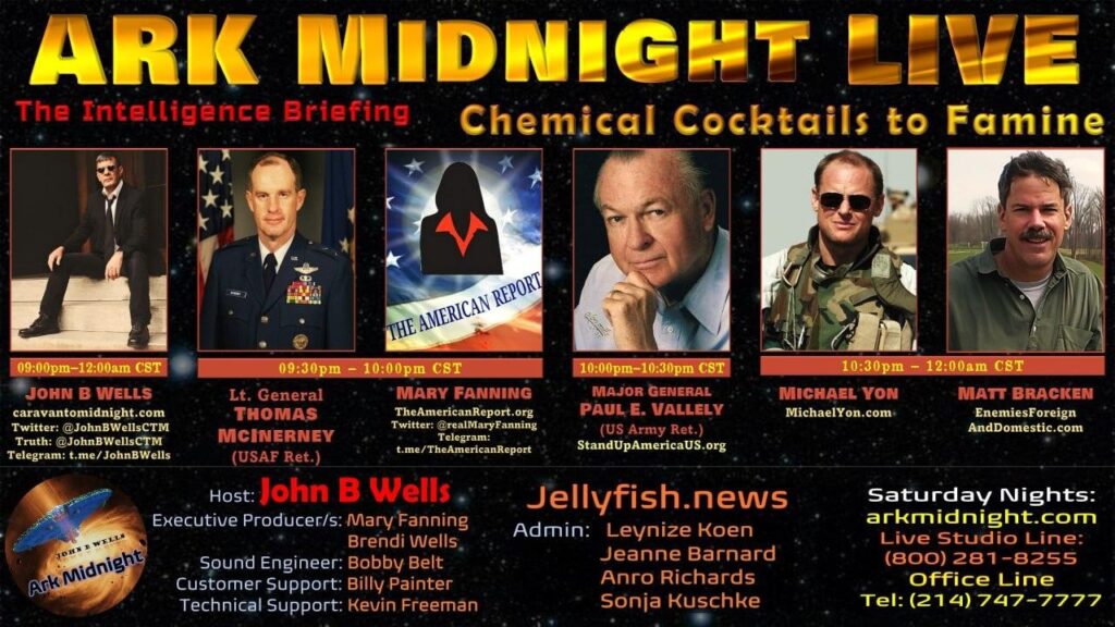 18 January 2023 - Ark Midnight - The Intelligence Briefing / Chemical Cocktails to Famine