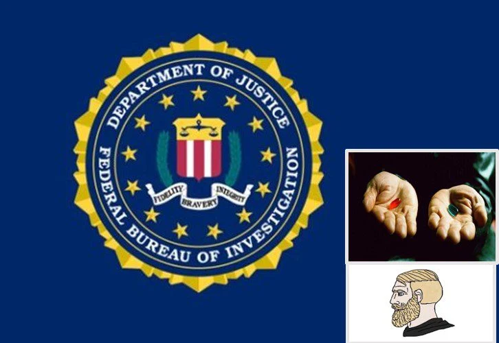 Report: FBI Is Now Flagging Online Terms “Red Pill”, “Based”, and “Chad” as Extremist Terms