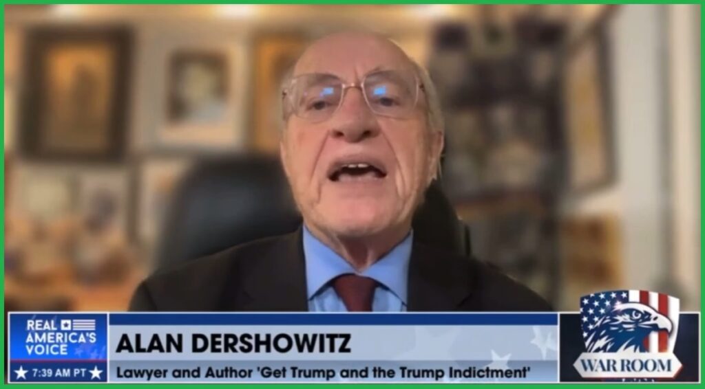 Alan Dershowitz Delivers a Solid Review About the Ridiculous Nature of the Trump Indictment, and the Remaining Cases as Constructed