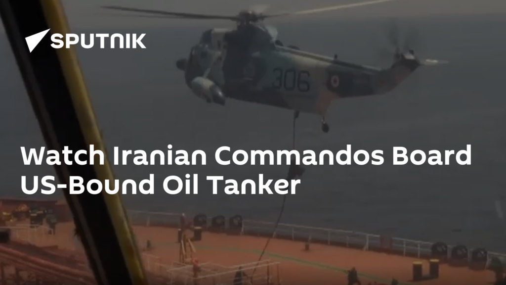 Watch Iranian Commandos Board US-Bound Oil Tanker