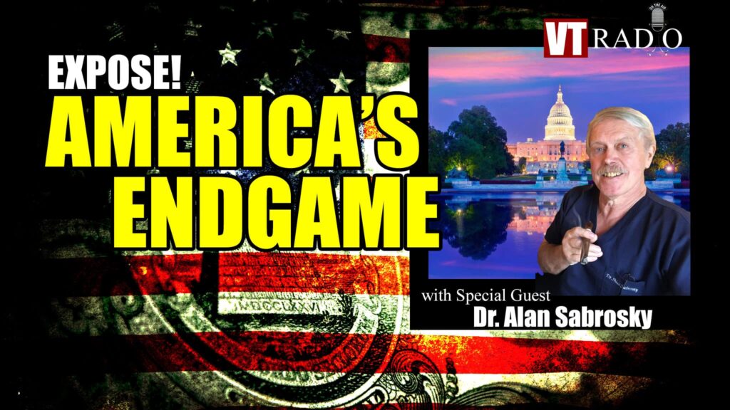 VT RADIO: America’s Endgame