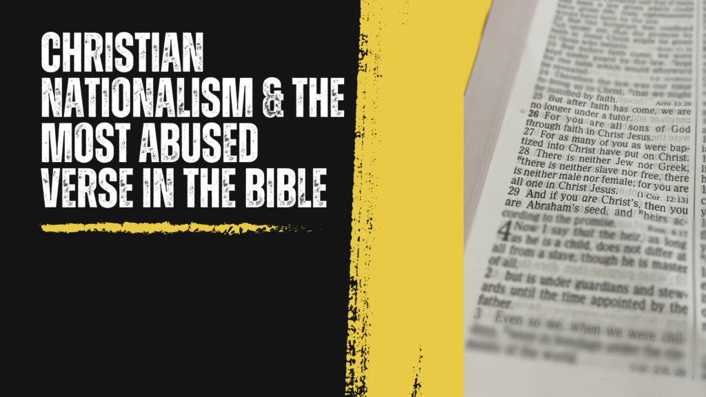 Christian Nationalism and the Most-Abused Verse in the Bible
