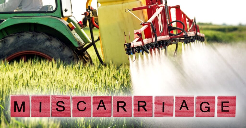 Pesticide Exposure May Cause Recurring Miscarriages, Study Finds