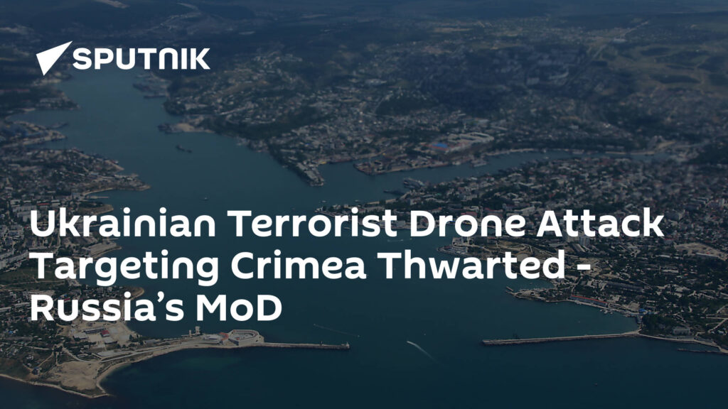 Ukrainian Terrorist Drone Attack Targeting Crimea Thwarted - Russia’s MoD