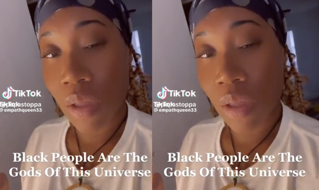 TikToker claims Black people are the “Gods” of the universe