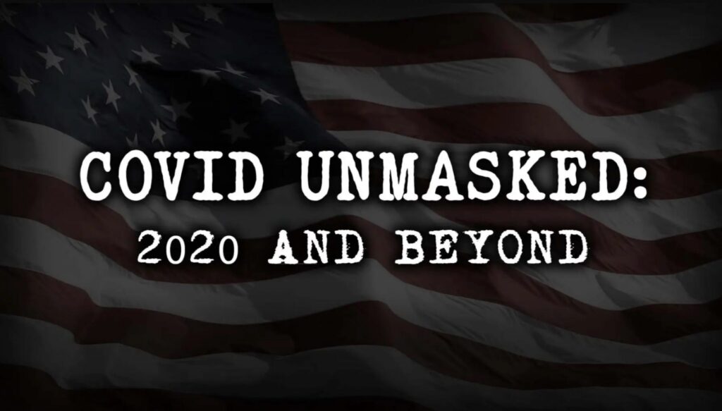New Series Exposes Covid Conspiracy & Offers a Solution – ‘Covid Unmasked: 2020 and Beyond’