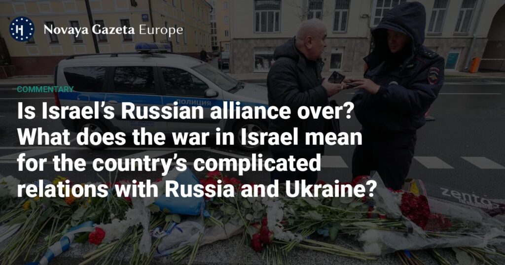 Is Israel’s Russian alliance over?