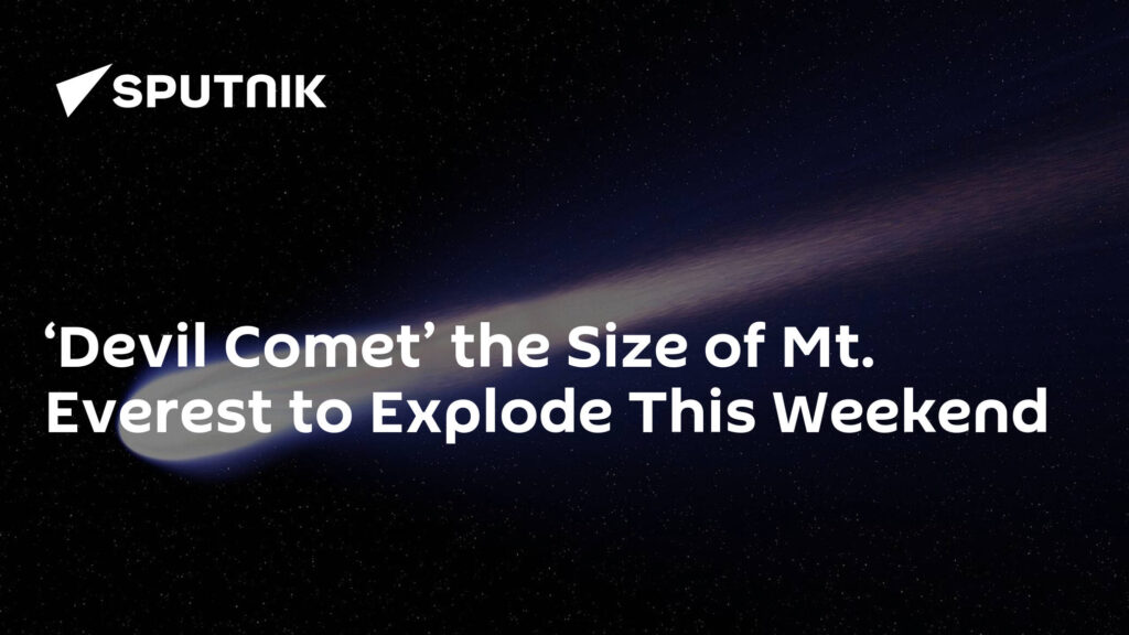 ‘Devil Comet’ the Size of Mt. Everest to Explode This Weekend