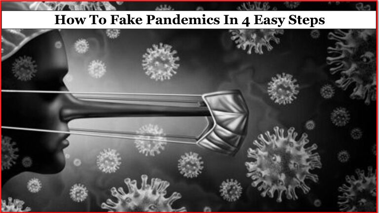 How To Fake Pandemics In 4 Easy Steps