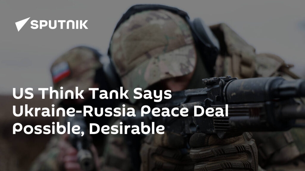 US Think Tank Says Ukraine-Russia Peace Deal Possible, Desirable