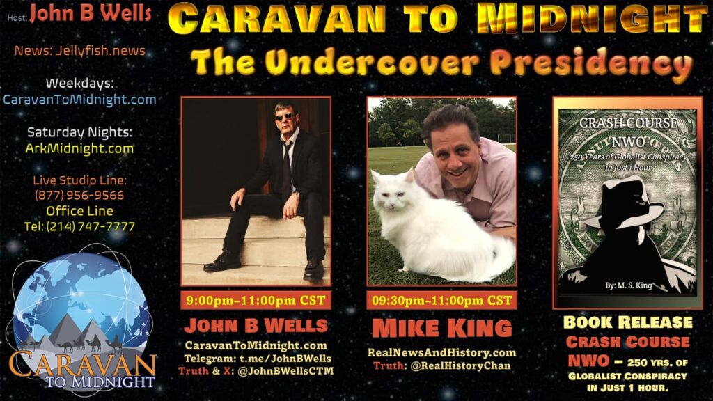 01 February 2024: Caravan To Midnight - The Undercover Presidency