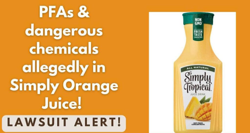 Coca-Cola is facing a lawsuit that one of their brands "Simply Orange" contain "PFAS" toxic forever substances that remain in the body for life
