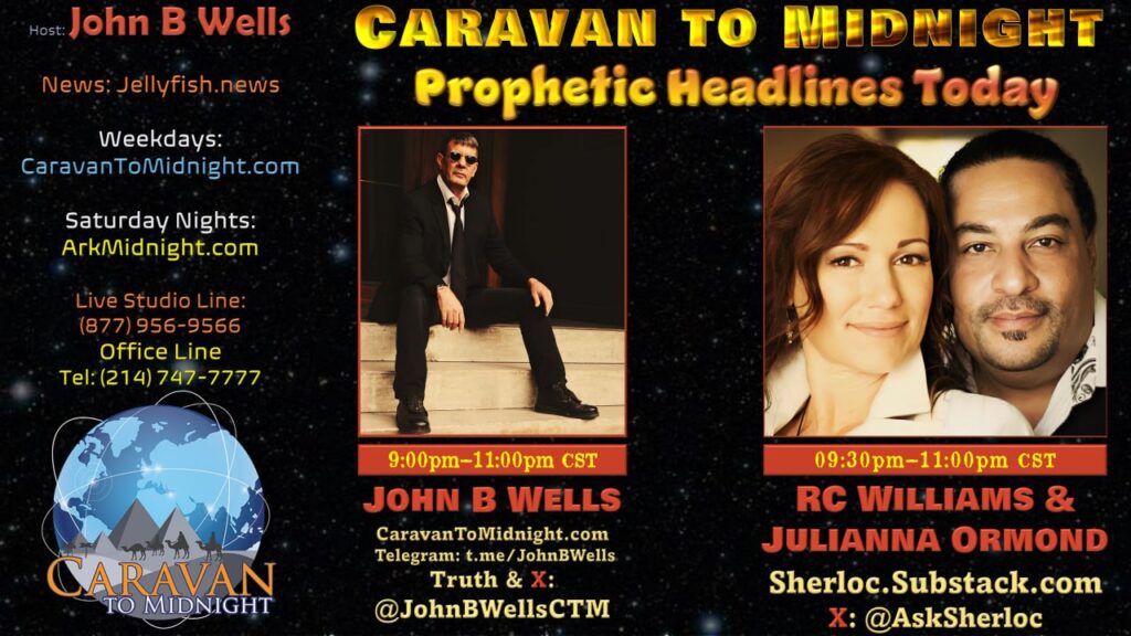 07 March 2024: Caravan to Midnight - Prophetic Headlines Today