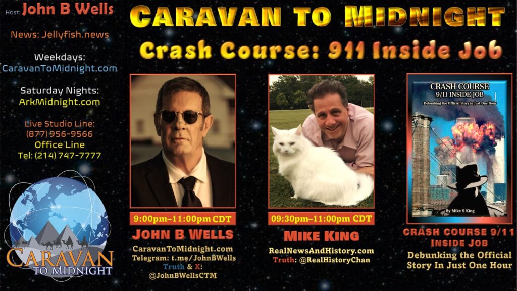 20 March 2024 : Caravan to Midnight - Crash Course: 911 Inside Job