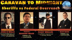 28 March 2024: Caravan to Midnight - Sheriffs vs. Federal Overreach