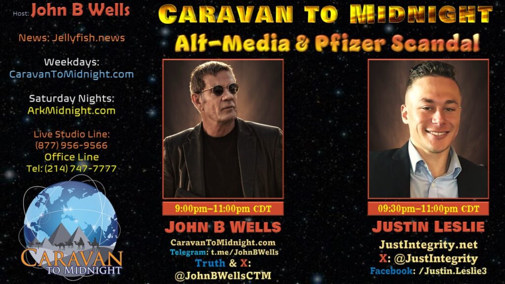 23 April 2024: Caravan To Midnight - Alt Media & Pfizer Scandal