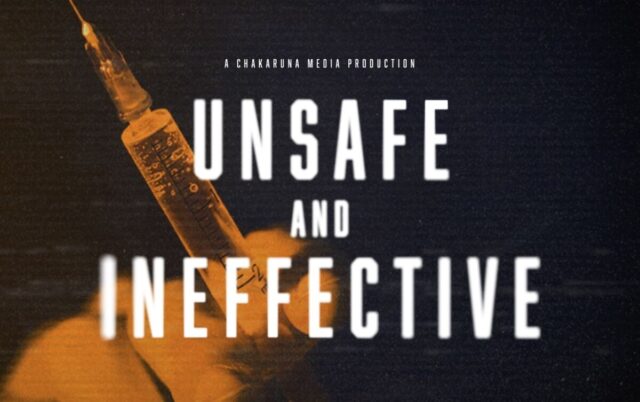 Unsafe & Ineffective: The True Story Of The Biggest Lie Ever Sold To The World (Video)