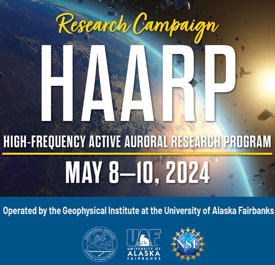 Notice: Upcoming HAARP ionospheric tests from Alaska - 8th to 10th May 2024