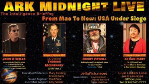 18 May 2024: Ark Midnight Live - The Intelligence Briefing / From Mao to Now: USA Under Siege