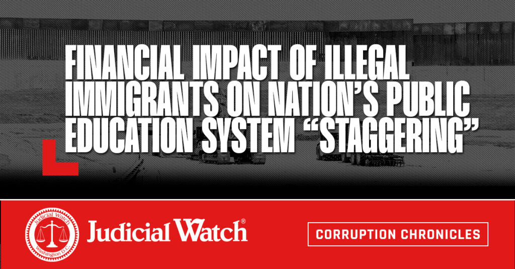 Financial Impact of Illegal Immigrants on Nation’s Public Education System “Staggering”