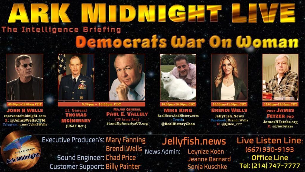 29 June 2024: Ark Midnight Tonight - The Intelligence Briefing / Democrats War On Woman