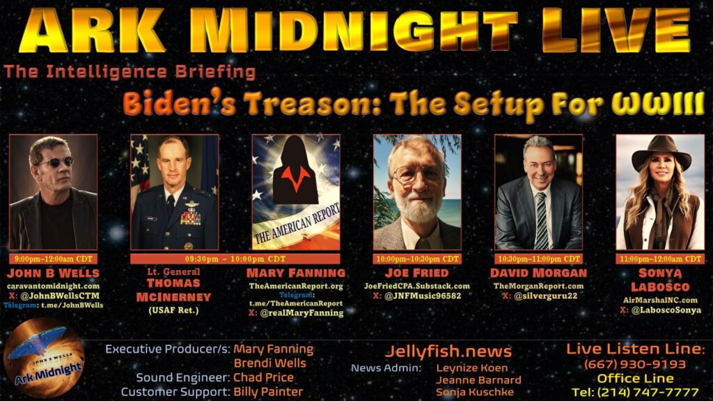 15 June 2024 : Ark Midnight Tonight - The Intelligence Briefing / Biden's Treason: The Setup for WWIII