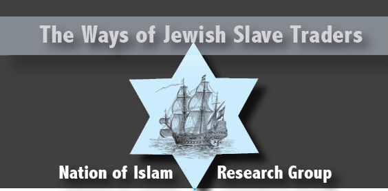 The Ways of the Jewish Slave Traders