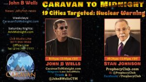 23 July 2024: Caravan to Midnight - 19 Cities Targeted: Nuclear Warning