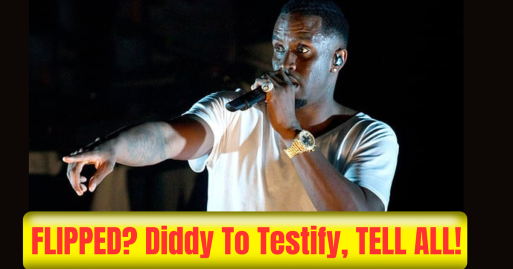 BREAKING: DIDDY WILL TESTIFY IN CRIMINAL CASE! Has He Flipped?