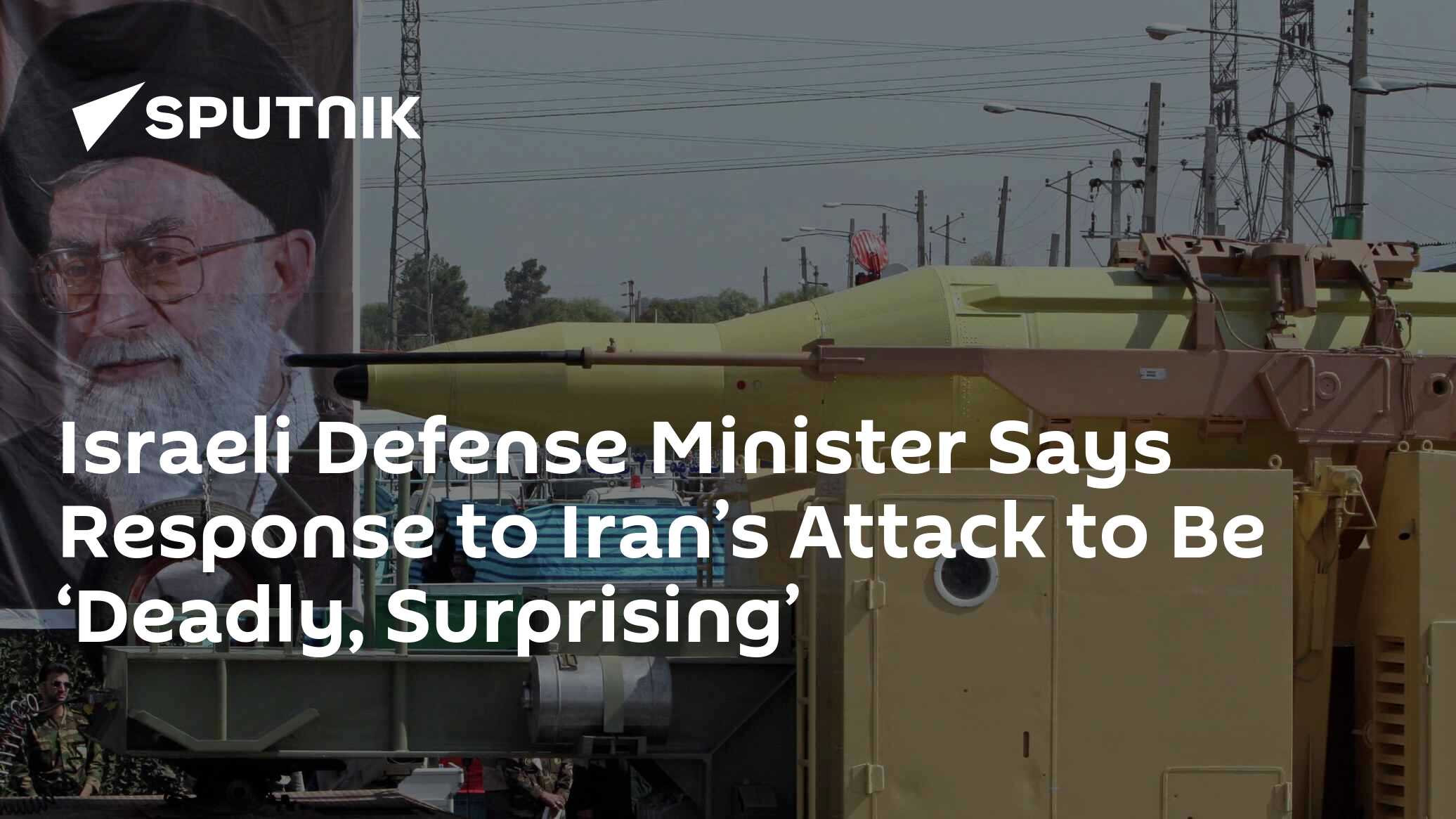 Israeli Defense Minister Says Response to Iran’s Attack to Be... Jellyfish.NEWS