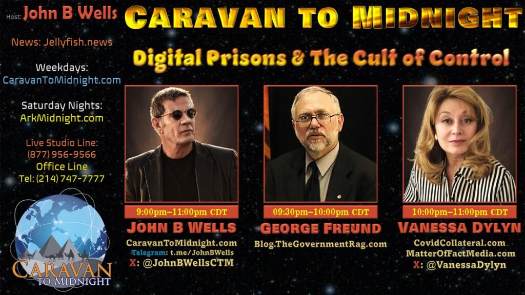 10 October 2024: Caravan To Midnight - Digital Prisons & The Cult of Control